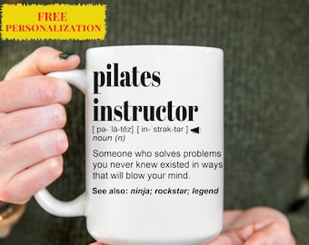 Funny Pilates Instructor Gift Mug For Women and Men, For Birthday, Appreciation, Thank You Gift, A Personalized Custom Name Coffee Mug