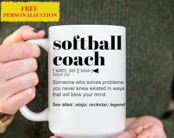 Funny Softball Coach Gift Mug For Women and Men, For Birthday, Appreciation, Thank You Gift, A Personalized Custom Name Coffee Mug