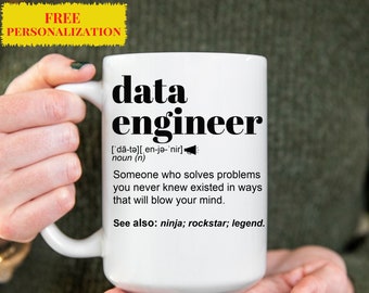 Funny DATA ENGINEER Gift Mug l For Women and Men l Appreciation, Birthday, Christmas Gift l Personalized Custom Name Coffee Cup