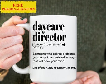 Funny DAYCARE DIRECTOR Gift Mug l For Women and Men l Appreciation, Birthday, Christmas Gift l Personalized Custom Name Coffee Cup