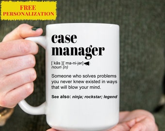 Funny Case Manager Gift Mug For Women and Men, For Birthday, Appreciation, Thank You Gift, A Personalized Custom Name Coffee Mug