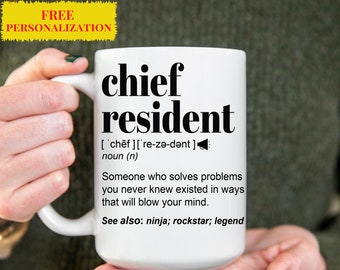 Funny CHIEF RESIDENT Gift Mug l For Women and Men l Appreciation, Birthday, Christmas Gift l Personalized Custom Name Coffee Cup