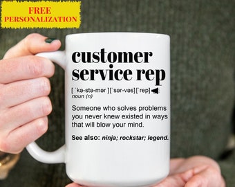 Funny CUSTOMER SERVICE REP Gift Mug for Men and Women l For Birthday, Appreciation, Thank You Gift, A Personalized Custom Name Coffee Mug