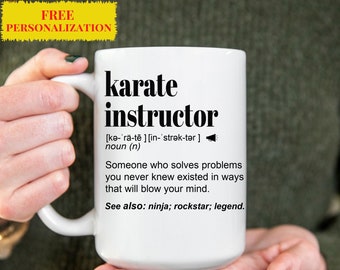 Karate Instructor-TeacherGift Mug for Women and Men, For Birthday, Appreciation, Thank You Gift, A Personalized Custom Name Coffee Mug