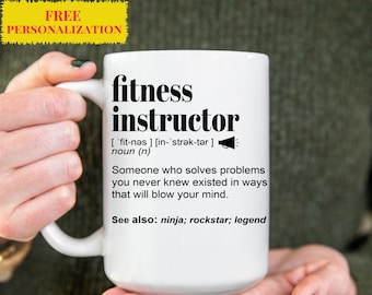 Funny Fitness Instructor Gift Mug for Men and Women l For Birthday, Appreciation, Thank You Gift, A Personalized Custom Name Coffee Mug