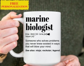 Funny Marine Biologist Gift Mug For Women and Men, For Birthday, Appreciation, Thank You Gift, A Personalized Custom Name Coffee Mug