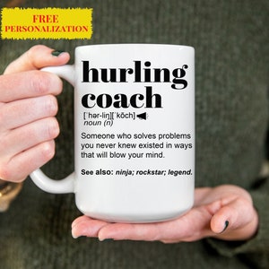 Funny Hurling Coach Gift Mug for Men and Women l For Birthday, Appreciation, Thank You Gift, A Personalized Custom Name Coffee Mug