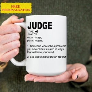 Funny JUDGE Gift Mug for Men and Women l For Birthday, Appreciation, Thank You Gift, A Personalized Custom Name Coffee Mug