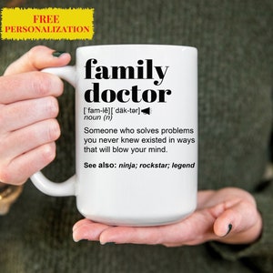 Funny FAMILY DOCTOR Gift Mug For Women and Men, For Birthday, Appreciation, Thank You Gift, A Personalized Custom Name Coffee Mug