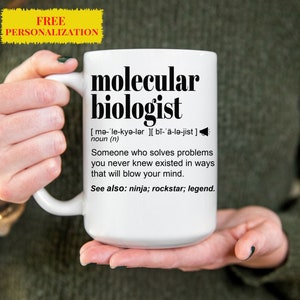 Funny MOLECULAR BIOLOGIST Gift Mug for Men and Women l For Birthday, Appreciation, Thank You Gift, A Personalized Custom Name Coffee Mug