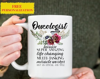 Personalized Oncologist Gift for Women l Retirement, Thank You, Appreciation, Birthday, Christmas Present l Custom Name Coffee Mug