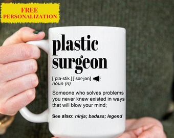 Funny Plastic Surgeon Gift Mug for Men and Women l For Birthday, Appreciation, Thank You Gift, A Personalized Custom Name Coffee Mug