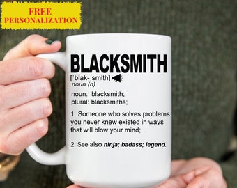 Funny BLACKSMITH Gift Mug l For Women and Men l Appreciation, Birthday, Christmas Gift l Personalized Custom Name Coffee Cup