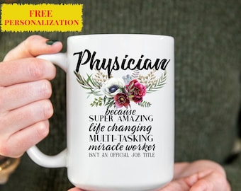 Personalized Physician Coffee Mug, Floral Design, Custom Name Gift