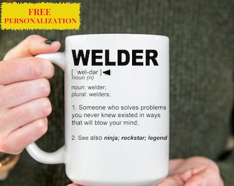 Funny Welder Gift Mug For Men, For Christmas, Birthday, Graduation, Thank You Gift, A Personalized Custom Name Coffee Mug