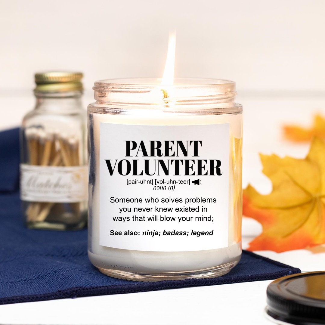 Parent Volunteer Gifts L Funny Candle Gift For Women & Men Appreciation, Birthday, Christmas Hand Poured, Soy Scented 9 Oz