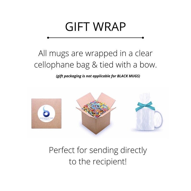 Puede incluir: Una caja marr&oacute;n con papel de seda de colores en su interior, una taza blanca envuelta en una bolsa de celof&aacute;n transparente con un lazo azul y una caja cuadrada marr&oacute;n con una pegatina que dice "The Blooming Gift Shop". El texto "GIFT WRAP" est&aacute; en la parte superior de la imagen. El texto "Todas las tazas est&aacute;n envueltas en una bolsa de celof&aacute;n transparente y atadas con un lazo. (el embalaje de regalo no es aplicable a las TAZAS NEGRAS)" est&aacute; debajo de la imagen de las cajas. El texto "&iexcl;Perfecto para enviar directamente al destinatario!" est&aacute; en la parte inferior de la imagen.