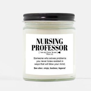 NURSING PROFESSOR Gift l Funny Candle for Women & Men l Appreciation, Birthday, Christmas Gift l Hand Poured, Soy Scented Candle 9oz image 2