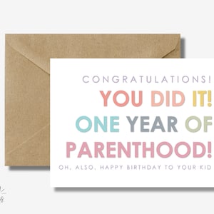 New Parents Greeting Card, First Year of Parenting Card, First Birthday Card for 1 Year Old, You Made It Through The First Year of Parenting