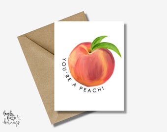 Youre a Peach Greeting Card, Thank You Card, Friendship Card, Love Greeting Card, Inspirational Card, Cute Card, Food Pun Card, friend peach