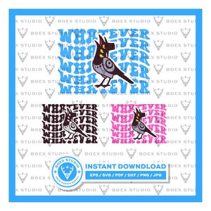 Peut inclure: Graphique de téléchargement numérique avec un oiseau stylisé et le mot « WHATEVER » en motif répétitif. L'oiseau est noir, gris et jaune. Le design comprend le texte « TÉLÉCHARGEMENT INSTANTANÉ » et les options de type de fichier.