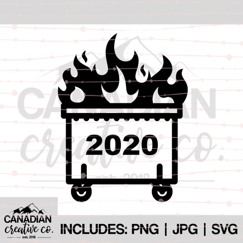 Dumpster Fire 2020 PNG JPEG SVG Clipart - Personal or Commercial Use - Etsy