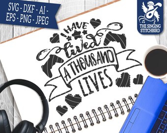 He vivido mil vidas SVG DXF, Descarga instantánea, Gráficos Stitchbird, Uso comercial, Silhouette Studio Cricut, Imágenes prediseñadas para juegos