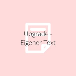 K&ouml;nnte beinhalten: Wei&szlig;es Symbol eines Dokuments mit einer Linie in der Mitte. Der Text "Upgrade - Eigener Text" befindet sich unter dem Symbol.