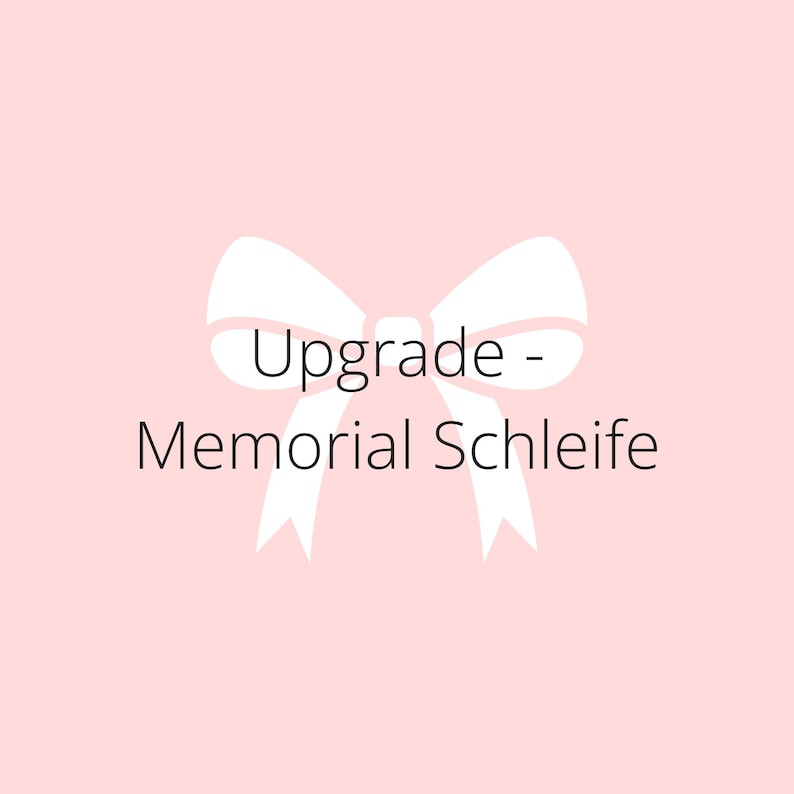 K&ouml;nnte beinhalten: Wei&szlig;er Schleife mit dem Text "Upgrade - Memorial Schleife" auf rosa Hintergrund.