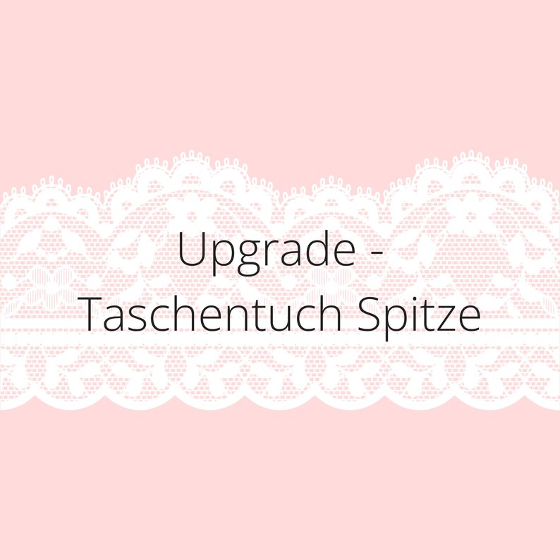 K&ouml;nnte beinhalten: Wei&szlig;er Spitzenbesatz mit dem Text "Upgrade - Taschentuch Spitze" auf rosa Hintergrund.