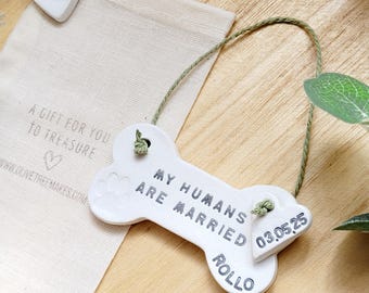 My Humans Are Married, Wedding Bone Gift,  Hanging Dog Lover Keepsake, Dog Wedding Day Decoration, Dog Owners Ornament, Dog Mum Gift
