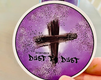 Dust to Dust Vinyl Sticker