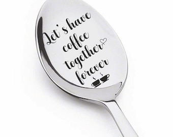 Lets have coffee together forever engraved spoon | Coffee Lovers long distance relationship go away gifts keepsake Gift for couples