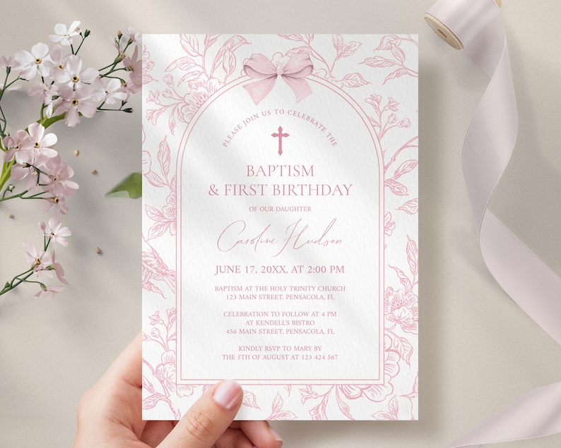May include: A baptism and first birthday invitation with a floral design in pink. The text reads "Baptism & First Birthday" and includes the name "Caroline Hudson" and event details. A pink bow and cross are at the top.