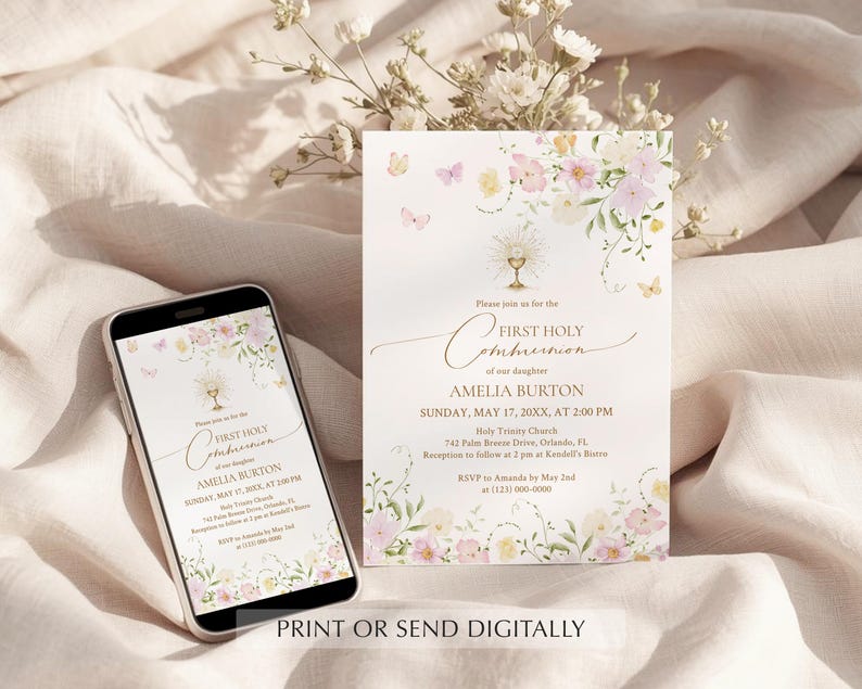 May include: A First Holy Communion invitation with floral and butterfly accents. The invitation features the text "First Holy Communion" and details for Amelia Burton. A smartphone displays the same design. The words "Print or Send Digitally" are at the bottom.