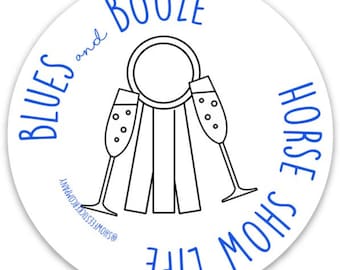 Horse Show Life Sticker - Blue Ribbon Sticker- Equestrian Sticker - Adult Ammy Sticker