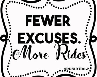 Fewer Excuses, More Rides Equestrian Sticker