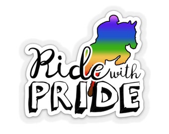 Ride with Pride Sticker | Equestrian Sticker | Pride Month | LGBT+ Equestrian