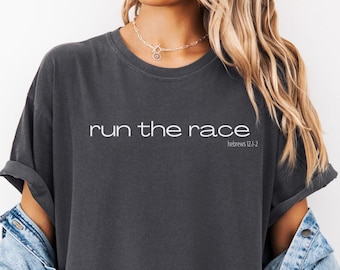 Run the Race Shirt, Trendy Christian Apparel, Christian Runner Gift, Inspirational Shirt, Modern Faith Shirt, Bible Verse Tshirt, Running