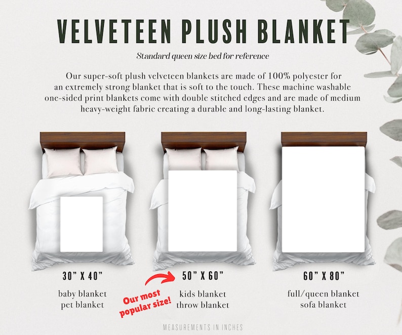 May include: A velveteen plush blanket size guide featuring three white rectangular blankets displayed on beds. The sizes are labeled as 30 inches by 40 inches, 50 inches by 60 inches, and 60 inches by 80 inches. Text includes VELVETEEN PLUSH BLANKET.