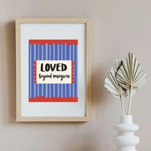 Poster Loved Beyond Measure / Stampa vivaio allegra e luminosa / Arte murale per bambini ispiratrice