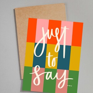 Confezione da 10 biglietti di auguri "Just to Say" / Include buste / Biglietti fatti a mano e colorati / Perfetti per ogni occasione