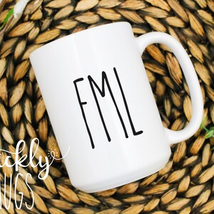 Funny Sarcastic Coffee Mug | Rae Dunn Inspired Funny Mug | FML Funny Mug