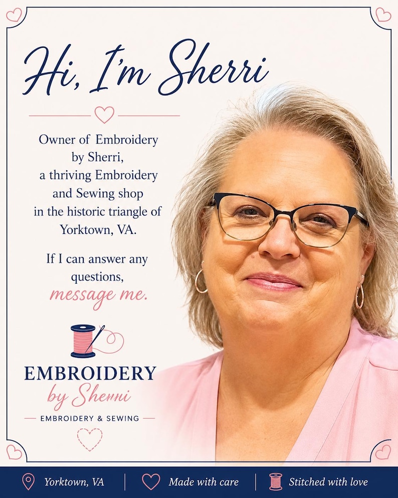 May include: A promotional image for Embroidery by Sherri. The image features a woman wearing glasses and a pink shirt. Text includes "Hi, I'm Sherri", shop details, and the phrase "message me". The shop is located in Yorktown, VA.