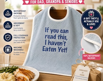Funny Adult Bib Waterproof ,If You Can Read This, I haven't eaten yet.  Gag Gift for Dad Grandpa, Clothing Protector, Senior Bib