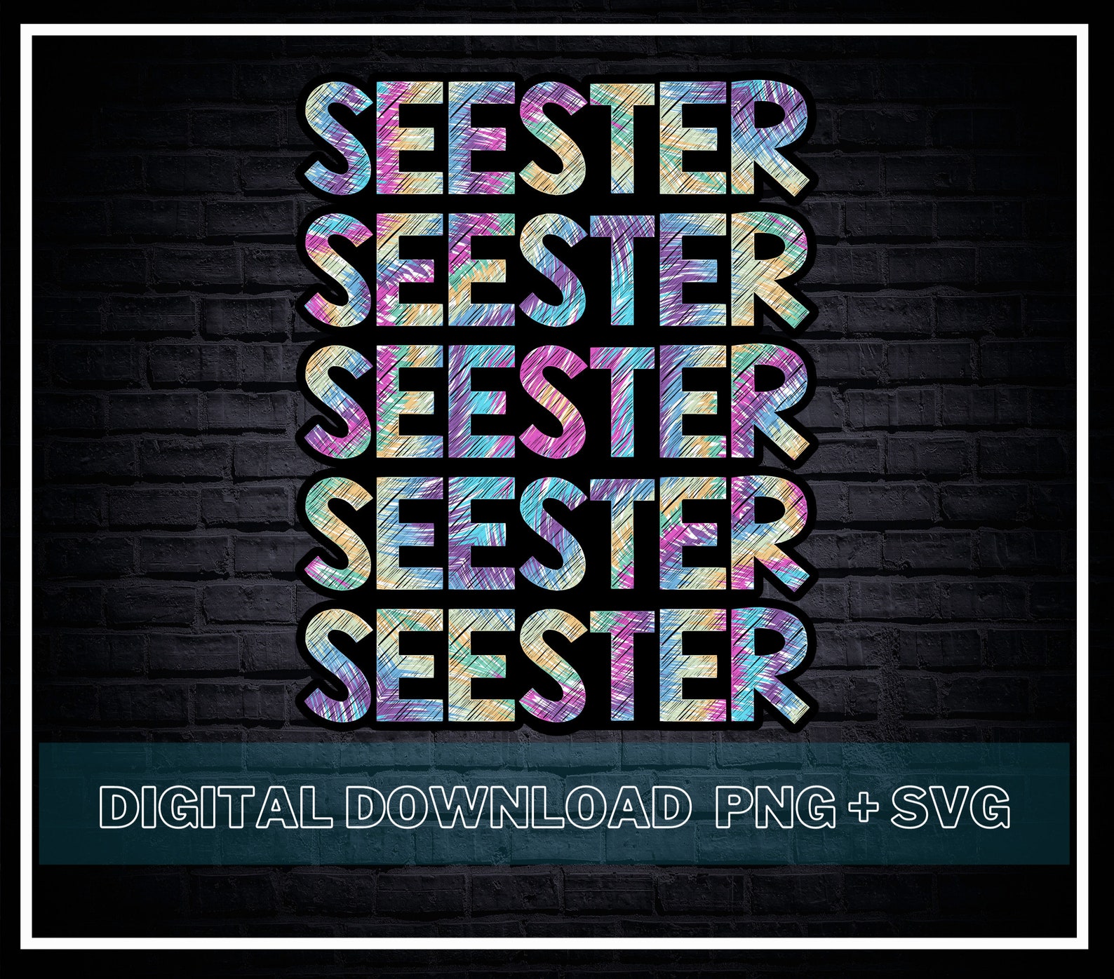 Seester Definition SVG / Like A Sister Only Cooler PNG Best - Etsy