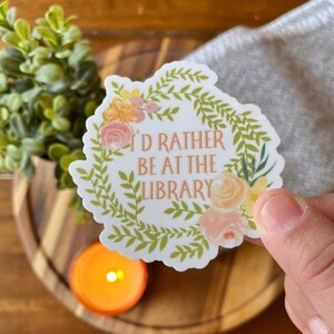 I’d Rather be at the Library Sticker | book love sticker | pink sticker | gifts for girlfriend | gifts for friend | Bookish sticker
