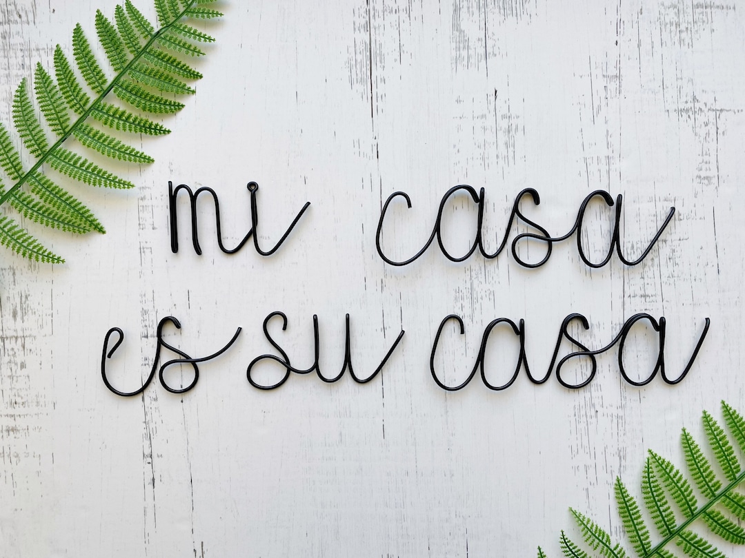 Mi Casa Es Su Casa Sign Wire Word Sign Bedroom Sign Guest Room Wire Words Wire Wall Art Wall