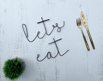 Let’s Eat Sign | Wire Word Sign | Kitchen Wall Decor | Let’s Eat Dinner Sign | Wire Words | Wire Wall Art | Wire Decor for Kitchen