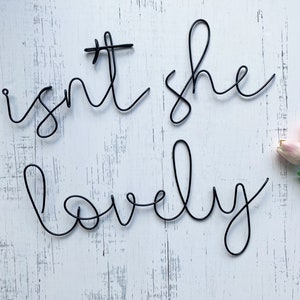 Isn’t She Lovely Sign | Wire Word Sign | Bedroom Sign | Nursery Room| Girl Nursery | Wire Words | Wire Wall Art | Wall Hanging | Home Decor